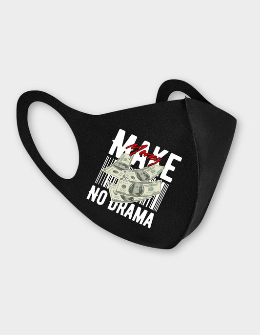 Make Money No Drama Ghraphical Mask